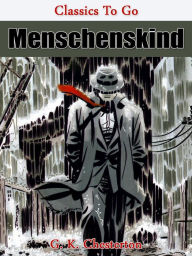 Title: Menschenskind, Author: G. K. Chesterton