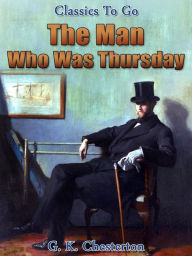 Title: The Man Who Was Thursday, Author: G. K. Chesterton