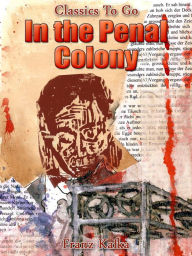 Title: In the Penal Colony, Author: Franz Kafka