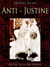 Title: Anti-Justine, Author: Restif de la Bretonne