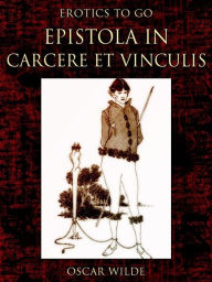 Title: Epistola in Carcere et Vinculis, Author: Oscar Wilde