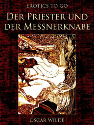 Title: Der Priester und der Messnerknabe, Author: Oscar Wilde