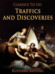 Title: Traffics and Discoveries, Author: Rudyard Kipling