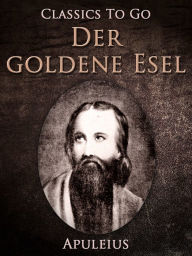 Title: Der goldene Esel, Author: Apuleius