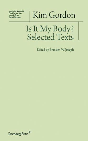 Is It My Body?: Selected Texts