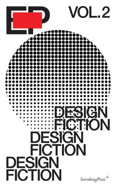 EP, Volume 2: Design Fiction