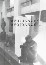 Title: Avoidance-Avoidance, Author: Jesse Ash