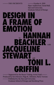 Title: Design in a Frame of Emotion, Author: Hannah Beachler