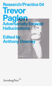 Title: Trevor Paglen: Adversarially Evolved Hallucinations, Author: Trevor Paglen