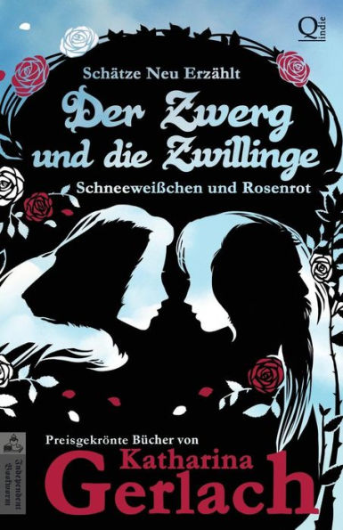 Der Zwerg und die Zwillinge: Schneeweißchen und Rosenrot