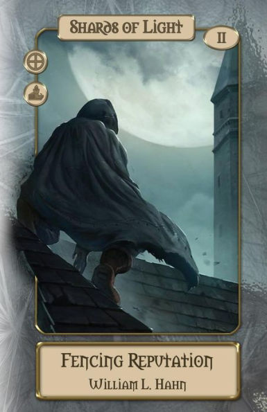 Fencing Reputation: A Sword and Sorcery Novel from the Lands of Hope