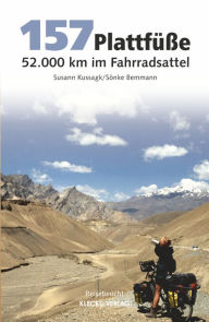 Title: 157 Plattfüße: 52.000 km im Fahrradsattel, Author: Susann Kussagk