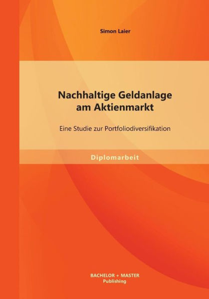 Nachhaltige Geldanlage am Aktienmarkt: Eine Studie zur Portfoliodiversifikation