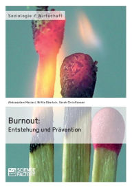 Title: Burnout: Entstehung und Prävention, Author: Abdussalam Meziani