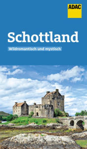 Title: ADAC Reiseführer Schottland, Author: Annette Kossow