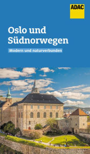 Title: ADAC Reiseführer Oslo und Südnorwegen, Author: Christian Nowak