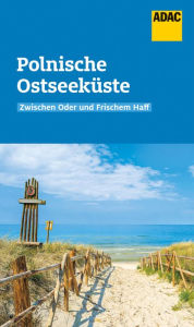 Title: ADAC Reiseführer Polnische Ostseeküste, Author: Christine Lendt