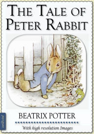 Title: Beatrix Potter: The Tale of Peter Rabbit (illustrated), Author: Beatrix Potter