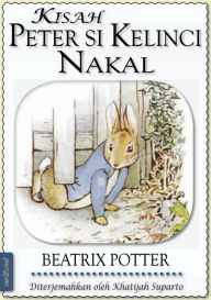 Title: Beatrix Potter: Kisah Peter Si Kelinci Nakal (ilustrasi), Author: Beatrix Potter