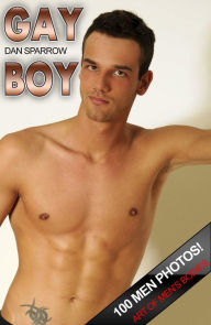 Title: Gay Homo Boys Nacktfotos Foto Ebook mit nackten Männern Schwul & Geil! Gay Nacktfotos für Erwachsene Gay Men Vol.02: Reife Amateur Frauen Zeigen Ihre Titten und mehr SexFoto Ebook, Author: Dan Sparrow