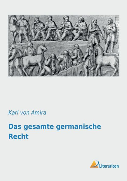 Das gesamte germanische Recht