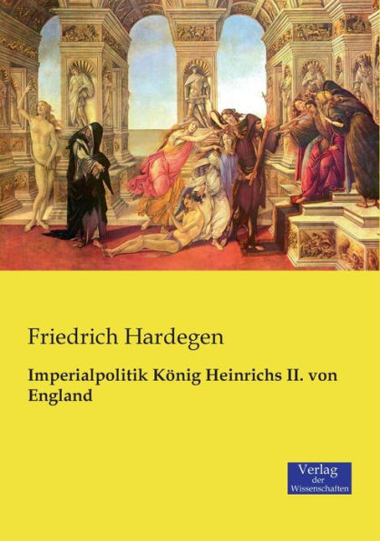 Imperialpolitik Kï¿½nig Heinrichs II. von England