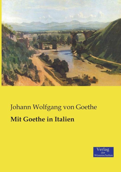 Mit Goethe in Italien