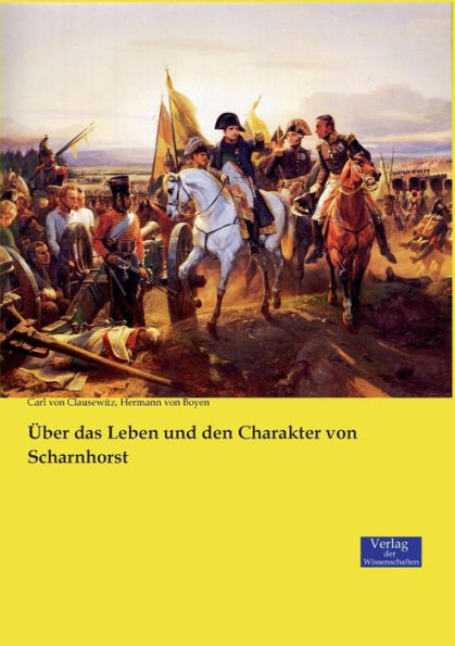 Über das Leben und den Charakter von Scharnhorst