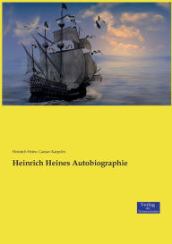 Title: Heinrich Heines Autobiographie, Author: Heinrich Heine