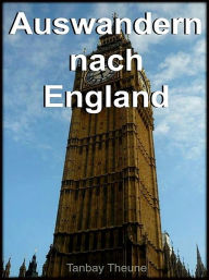 Title: Auswandern nach England, Author: Tanbay Theune