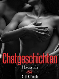 Title: Chatgeschichten - Erotische Träume zu zweit (Band 3), Author: A. D. Kranich