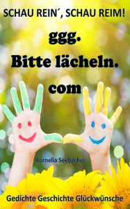 Title: ggg.Bitte lächeln.com, Author: Kornelia Seebacher