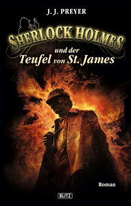 Title: Sherlock Holmes - Neue Fälle 05: Sherlock Holmes und der Teufel von St. James, Author: J.J. Preyer