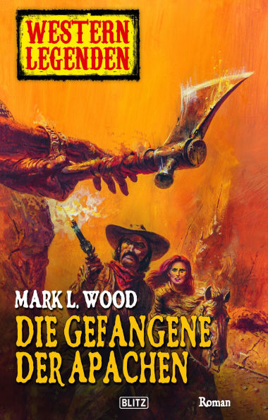 Western Legenden 03: Gefangene der Apachen