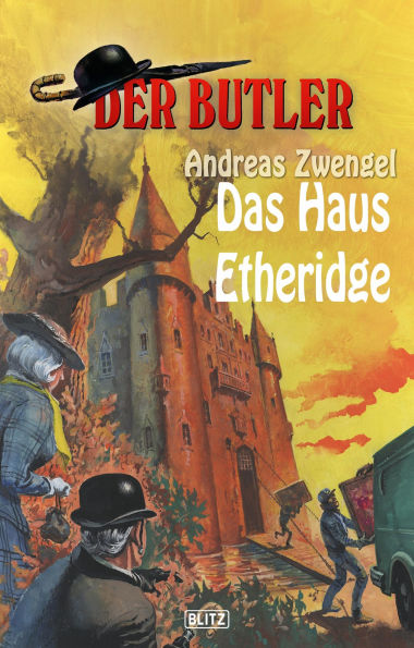 Der Butler 08: Das Haus Etheridge