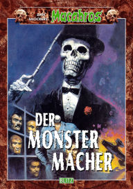 Title: Macarbos 001: Der Monstermacher, Author: Dan Shocker