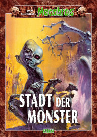 Title: Macabros 009: Stadt der Monster, Author: Dan Shocker