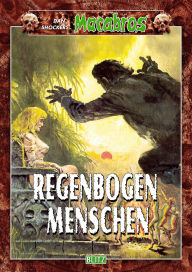 Title: Macabros 033: Regenbogenmenschen, Author: Dan Shocker