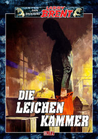 Title: Larry Brent Classic 010: Die Leichenkammer, Author: Dan Shocker