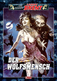Title: Larry Brent Classic 018: Der Wolfsmensch, Author: Dan Shocker