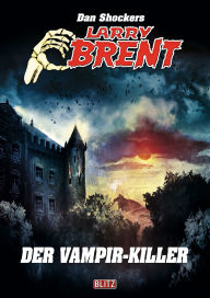 Title: Larry Brent Classic 064: Der Vampir-Killer, Author: Dan Shocker