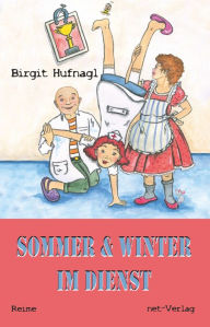 Title: Sommer & Winter im Dienst, Author: Birgit Hufnagl