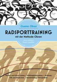 Title: Radsporttraining mit der Methode Obree, Author: Graeme Obree