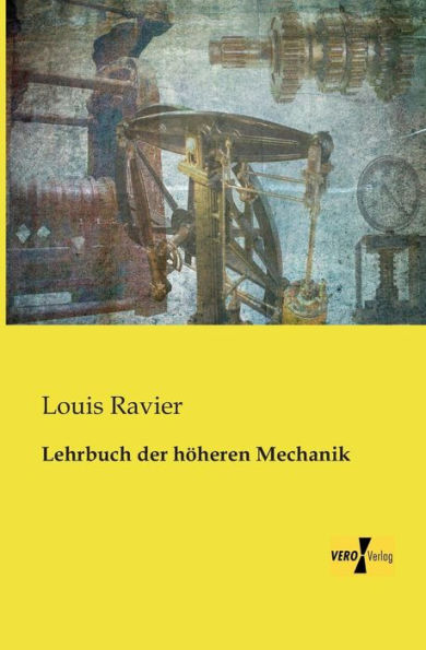 Lehrbuch der höheren Mechanik