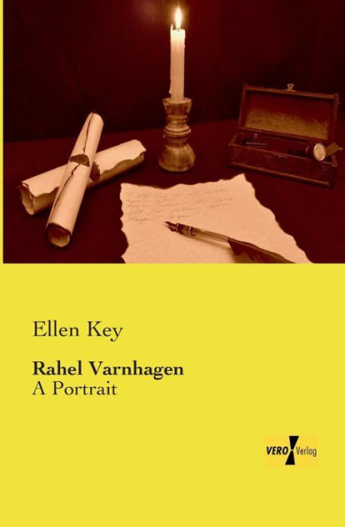 Rahel Varnhagen: A Portrait