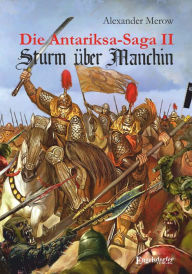 Title: Die Antariksa-Saga II - Sturm über Manchin: Roman, Author: Alexander Merow