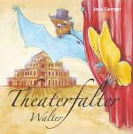 Title: Theaterfalter Walter, Author: Jens Gemper