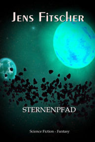 Title: Sternenpfad, Author: Jens Fitscher