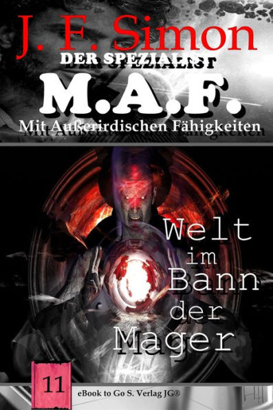 Welt im Bann der Mager (Der Spezialist M.A.F. 11)