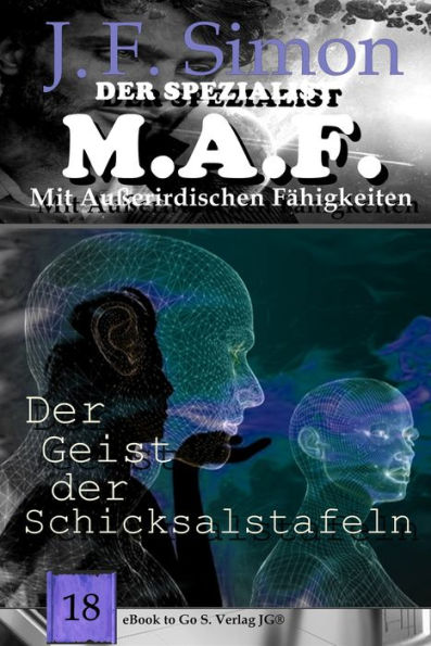 Der Geist der Schicksalstafeln (Der Spezialist M.A.F. 18)